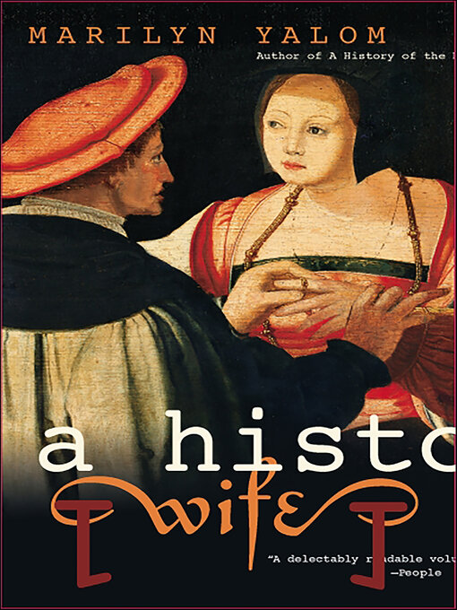 Title details for A History of the Wife by Marilyn Yalom - Wait list